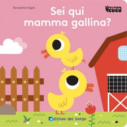 LIBRO SEI QUI MAMMA GALLINA